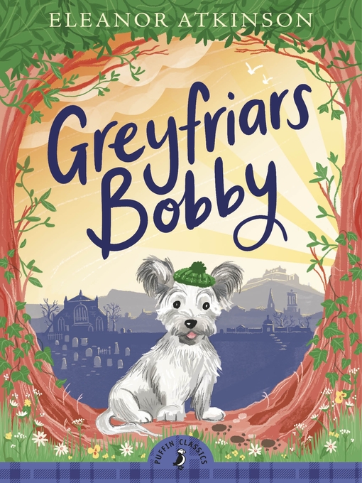 Title details for Greyfriars Bobby by Eleanor Atkinson - Available